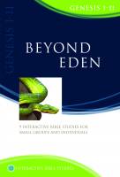 Beyond Eden (Genesis 1-11) - Phillip Jensen, Tony Payne - Softcover