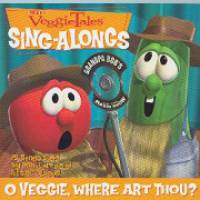 Veggie Tunes Singalongs:O Veggie Where Art Thou? - CD