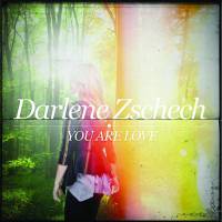 Contemporary Praise and Worship Music - You Are Love - Darlene Zschech - CD - Special Order