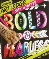 Crayola Art With Edge Books - Say What?! - Limited Stock Available