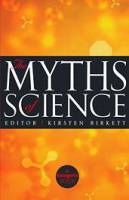 The Myths of Science - Kirsten Birkett - Paperback
