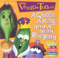 Veggie Tunes #03:A Queen, a King, and a Very Blue Berry - CD