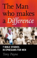 The Man who Makes a Difference - Tony Payne - Softcover