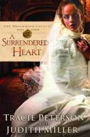 Broadmoor Legacy #03 : A Surrendered Heart - Tracie Peterson, Judith Miller - Paperback - Limited Stock - Out of Print