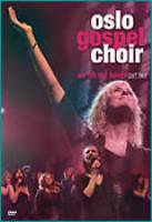 We Lift Our Hands Part 2 - Oslo Gospel Choir - DVD