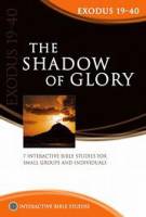 The Shadow of Glory (Exodus 19-40) - Andrew Reid - Softcover