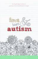 Love Tears & Autism - Cecily Paterson - Paperback - Limited Stock - Out of Print