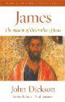 James -The Wisdom of the Brother of Jesus - John Dickson