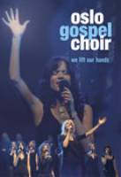 We Lift Our Hands - Oslo Gospel Choir - DVD - Limited Stock - Out of Print