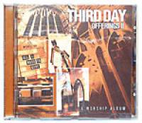 Offerings 2: All I Have to  Give - Third Day