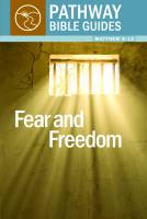 Fear and Freedom (Matthew 8-12) - Peter Collier - Softcover
