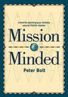 Mission Minded - Peter Bolt - Paperback