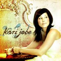 Christian Pop Music - Kari Jobe - Kari Jobe - CD