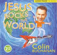 Jesus Rocks The World  - Colin Buchanan - CD
