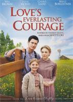 Love Comes Softly DVDs - Love Comes Softly #10: Love's Everlasting Courage - Janette Oke - DVD - Out of Print