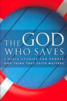 The God Who Saves - Mark Gilbert - Softcover