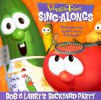 Veggie Tunes Singalongs:Bob and Larrys Backyard Party - CD - Limited Stock - Out of Print