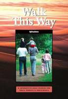 Walk This Way (Ephesians) - Bryson Smith - Softcover - Reprint June 2013