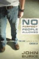 No Perfect People Allowed - John Burke - Paperback - Limited Stock Only - Out of Print