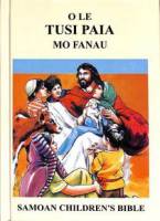 Samoan Bible - O Le Tusi Paia Mo Fanau - Samoan Children's Revised Bible - Hardcover