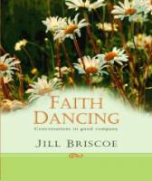 Christian Devotional Book - Faith Dancing - Jill Briscoe - Hardcover