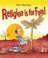 Evangelism Book - Religion is for Fools! - DVD plus book