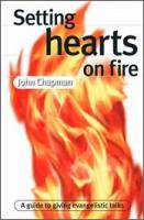 Setting Hearts on Fire - John Chapman - Paperback