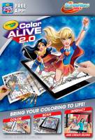 Crayola Colour Alive 2.0 (Color Alive 2.0)  - DC Superhero Girls - Limited Stock Available