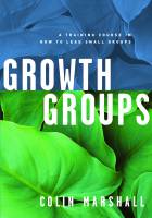 Growth Groups Manual - Colin Marshall - Paperback