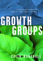 Growth Groups Manual - Colin Marshall - Paperback