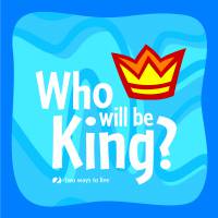 Who will be king? (2 Ways to Live for Kids) - Tony Payne - Leaflet