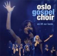 We Lift our Hands - Oslo Gospel Choir - CD - Limited Stock - Out of Print