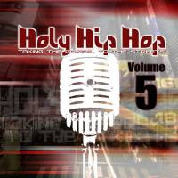 Holy Hip Hop:Taking the Gospel to  the Streets 5 - Special Order