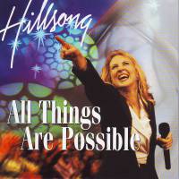 All Things Are Possible - Hillsong Live - CD - Limited Stock Out of Print