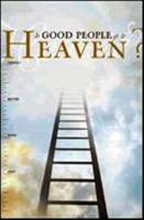 Tract - Do Good People Go to Heaven? (Pack Of 25) - Booklet