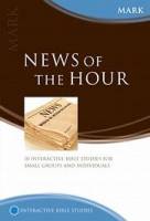 News of the Hour (Mark) - Peter Bolt - Softcover