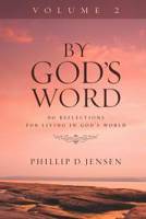 By God's Word : Volume 2 - Phillip Jensen - Hardcover