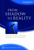 From Shadow to Reality (Hebrews) - Joshua Ng - Softcover