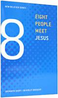 Eight People Meet Jesus